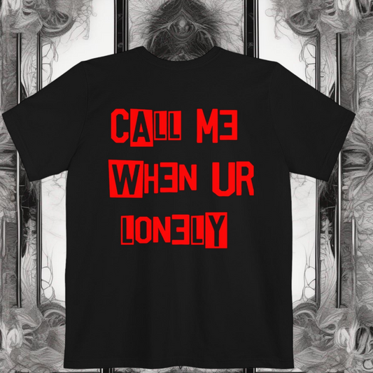 Call Me When I Am Lonely In Europe And America Letter Printed T-shirt